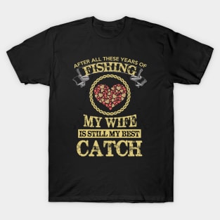 My Wife is My Best Catch T-Shirt